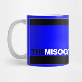 The Misogynist Mug